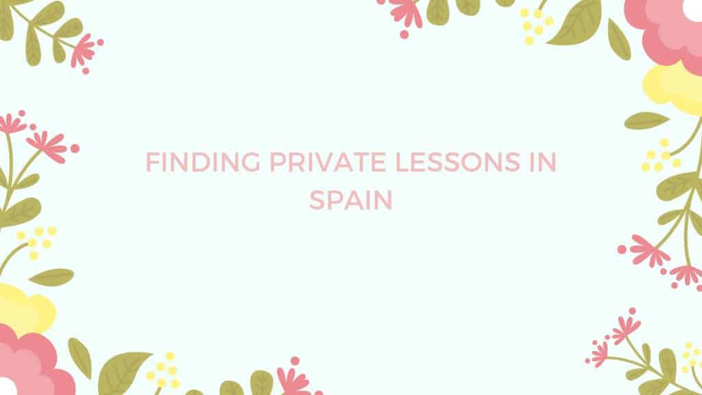 Finding Private Lessons In Spain Tutoring Teach English Madrid