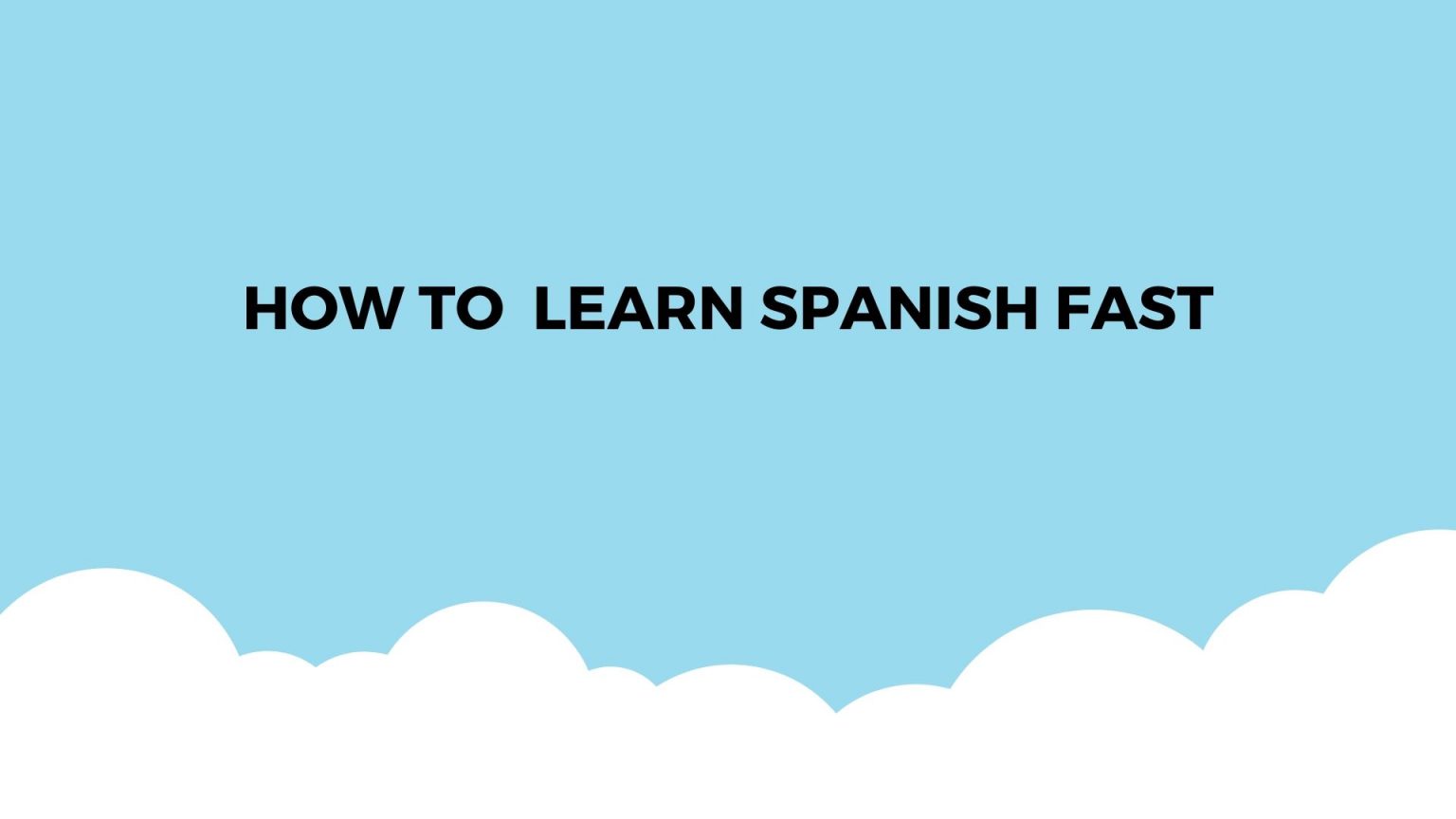 How to learn Spanish Fast Teach English Madrid